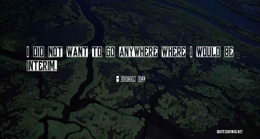 Gordon Gee Quotes 918082 Gordon Gee Quotes 918082
