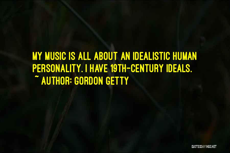 Gordon Getty Quotes 1016426