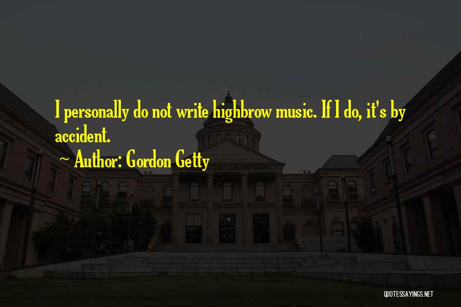 Gordon Getty Quotes 1206682