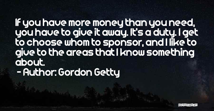 Gordon Getty Quotes 1589659