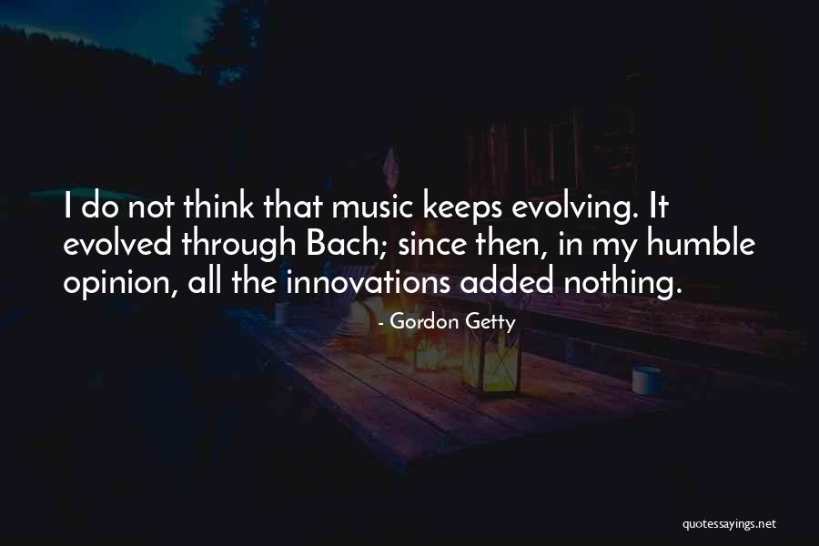 Gordon Getty Quotes 673219 Gordon Getty Quotes 673219