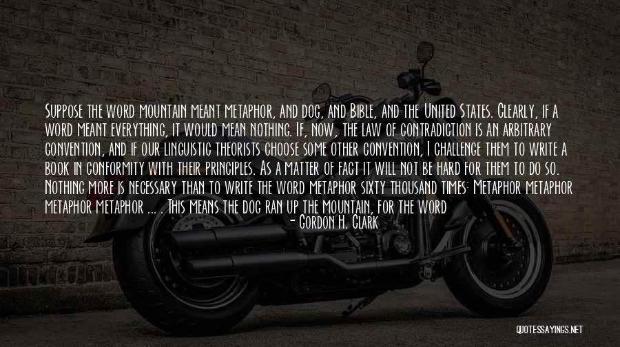 Gordon H. Clark Quotes 1559340 Gordon H. Clark Quotes 1559340