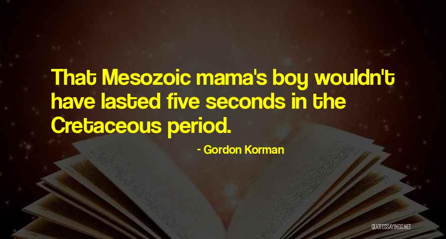 Gordon Korman Quotes 1138992 Gordon Korman Quotes 1138992