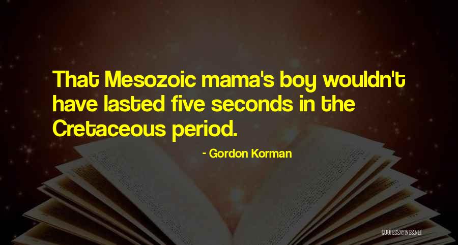 Gordon Korman Quotes 1138992