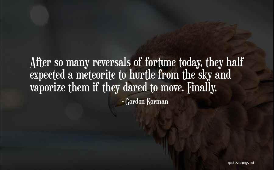 Gordon Korman Quotes 1729627 Gordon Korman Quotes 1729627