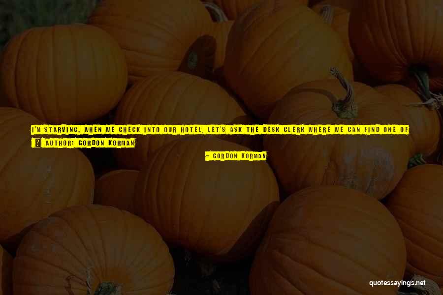 Gordon Korman Quotes 187800 Gordon Korman Quotes 187800