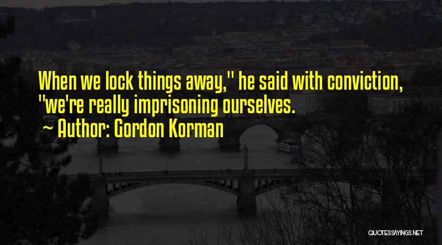 Gordon Korman Quotes 2106148