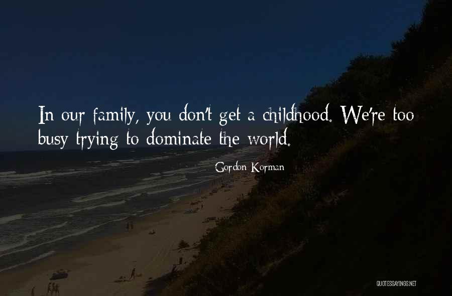 Gordon Korman Quotes 243801 Gordon Korman Quotes 243801