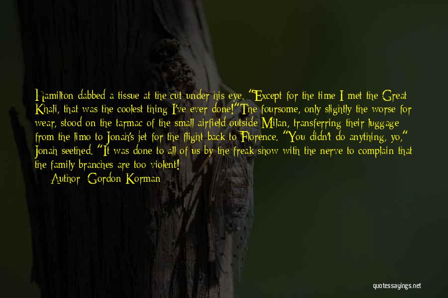 Gordon Korman Quotes 318340