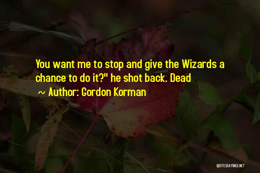 Gordon Korman Quotes 340092