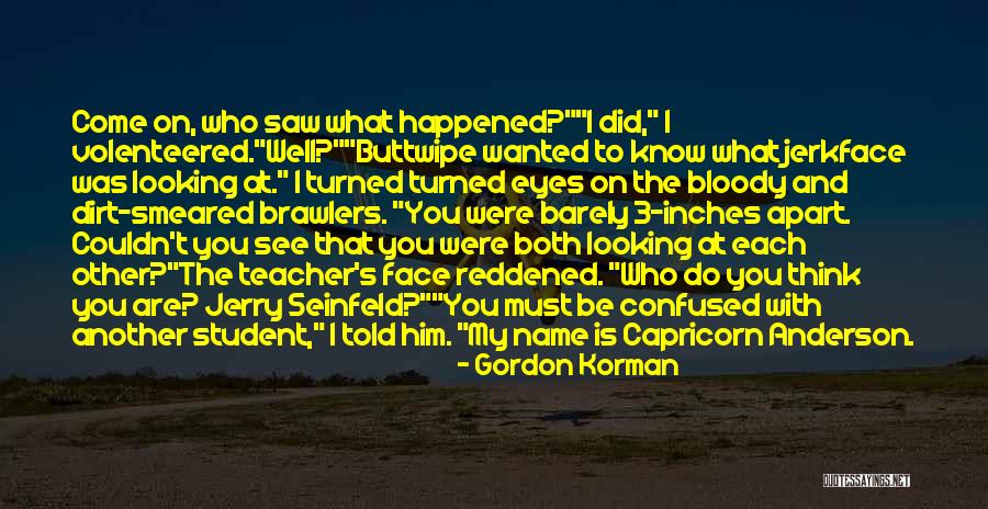 Gordon Korman Quotes 407812