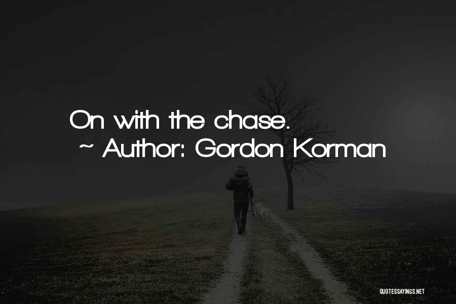 Gordon Korman Quotes 621967