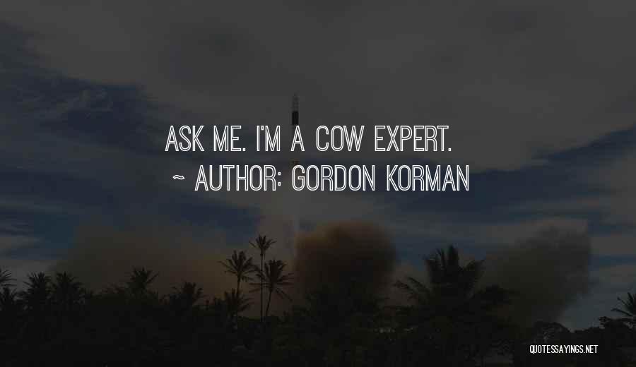 Gordon Korman Quotes 695409