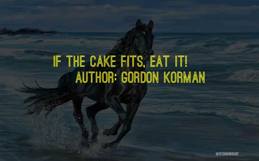 Gordon Korman Quotes 863292