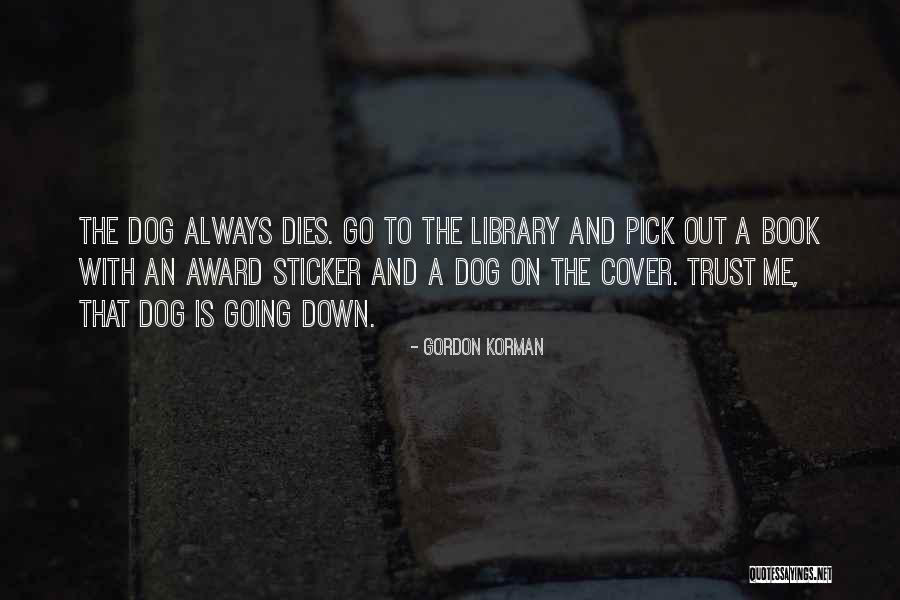 Gordon Korman Quotes 908913