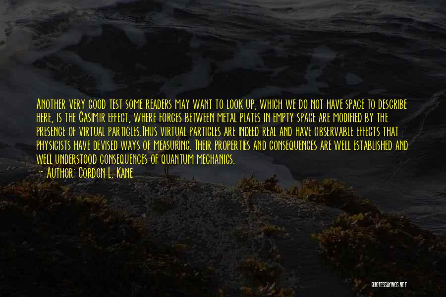 Gordon L. Kane Quotes 1001821