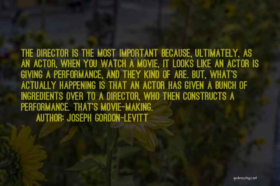 Gordon Levitt Quotes By Joseph Gordon-Levitt