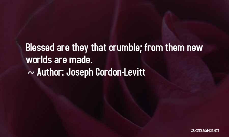 Gordon Levitt Quotes By Joseph Gordon-Levitt