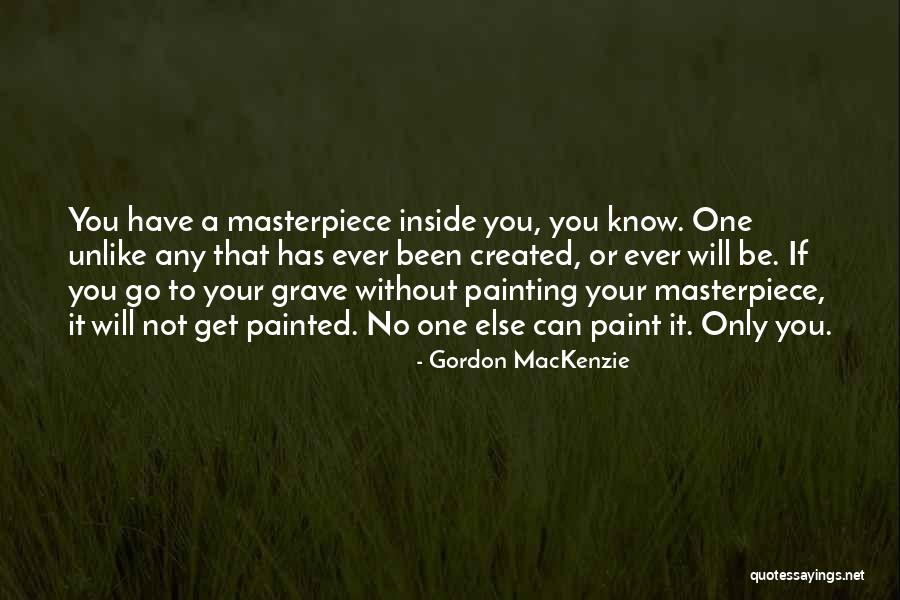 Gordon MacKenzie Quotes 151632 Gordon MacKenzie Quotes 151632