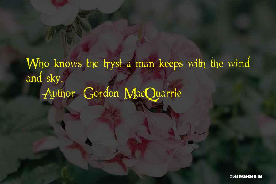 Gordon MacQuarrie Quotes 799086