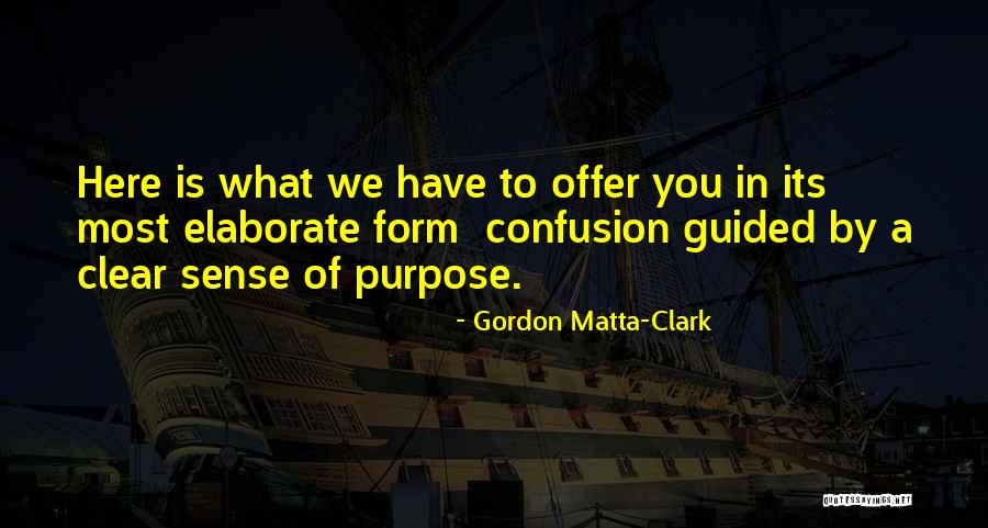 Gordon Matta-Clark Quotes 1200233