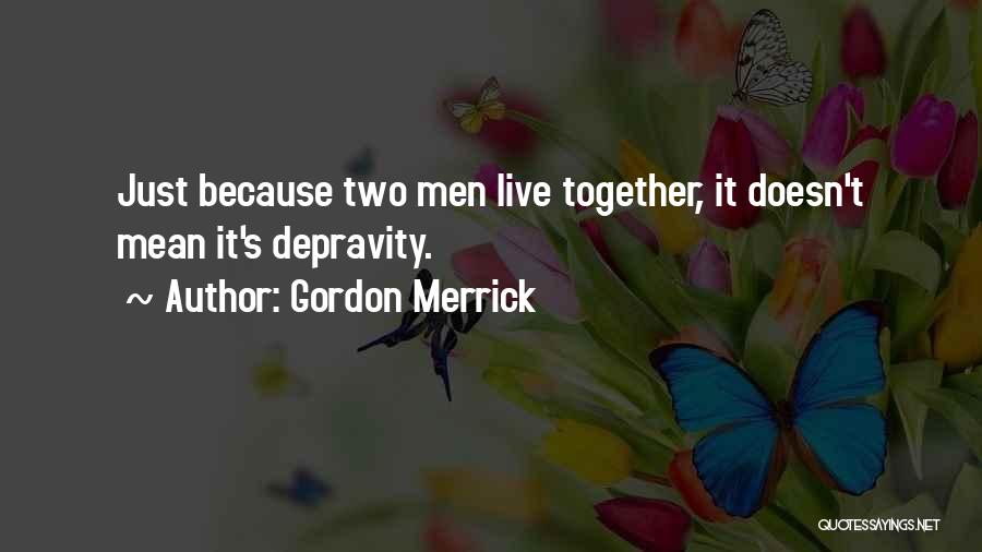 Gordon Merrick Quotes 1976733