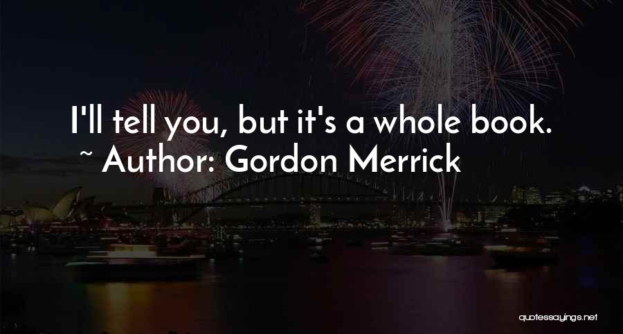 Gordon Merrick Quotes 863239