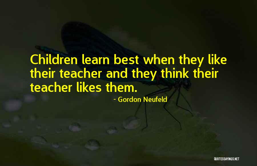 Gordon Neufeld Quotes 990394