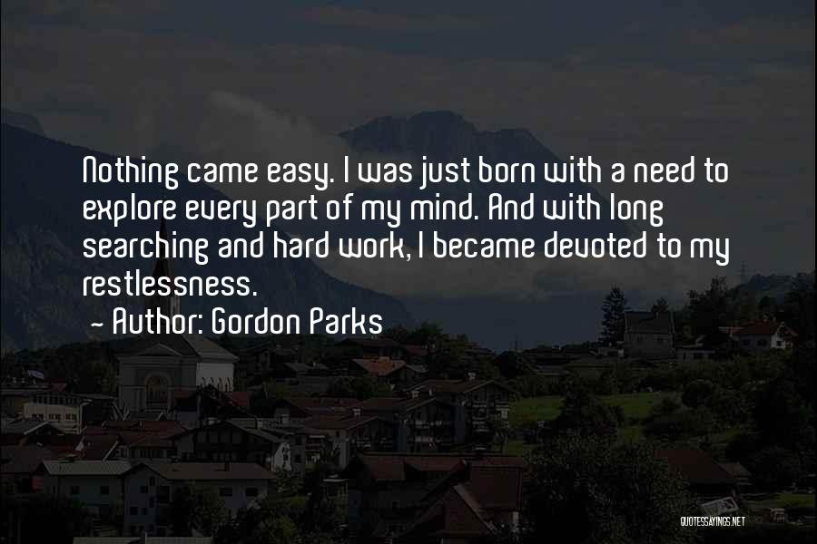 Gordon Parks Quotes 1404718