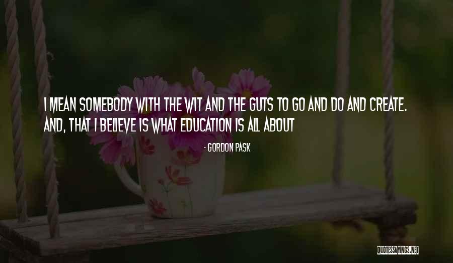 Gordon Pask Quotes 1593093 Gordon Pask Quotes 1593093