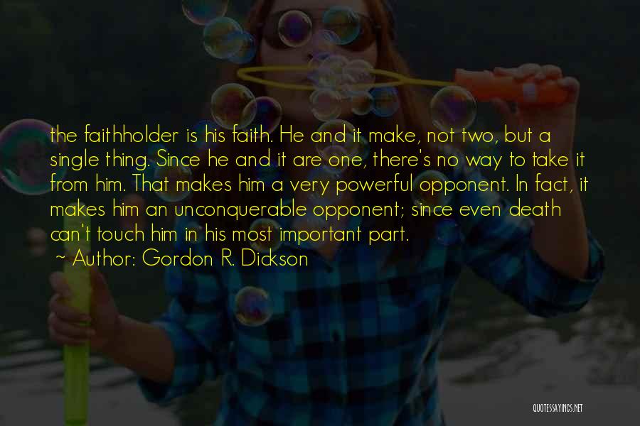 Gordon R. Dickson Quotes 1455673