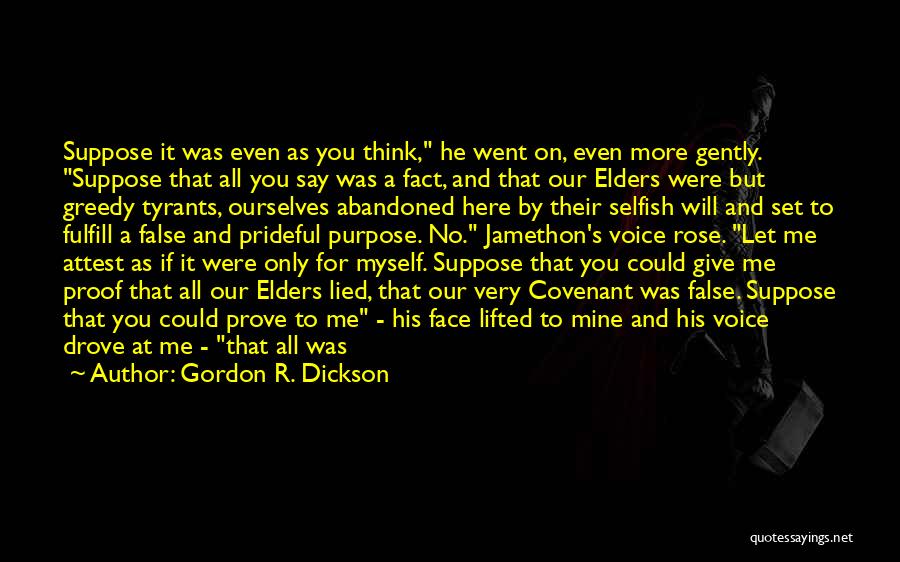 Gordon R. Dickson Quotes 711161