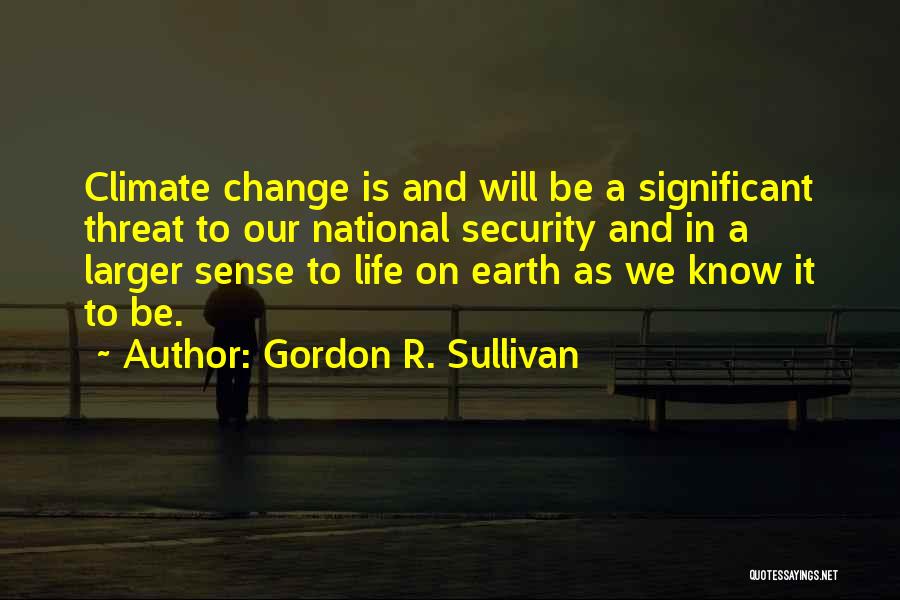 Gordon R. Sullivan Quotes 1128282