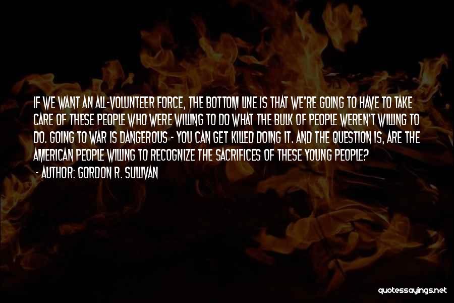 Gordon R. Sullivan Quotes 1340361