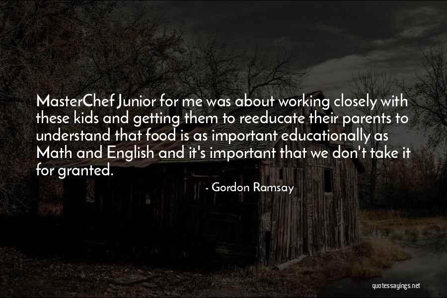 Gordon Ramsay Masterchef Quotes By Gordon Ramsay