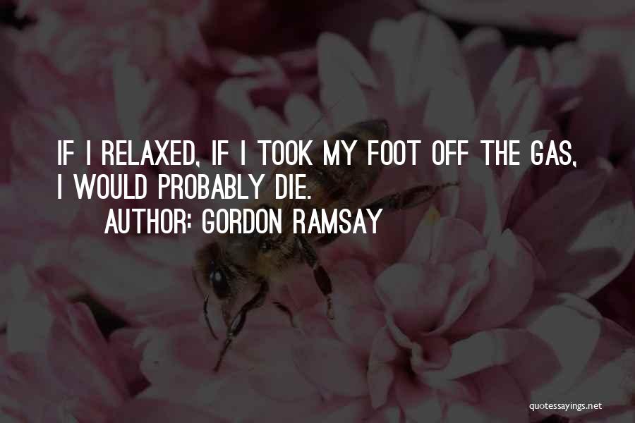 Gordon Ramsay Quotes 833462