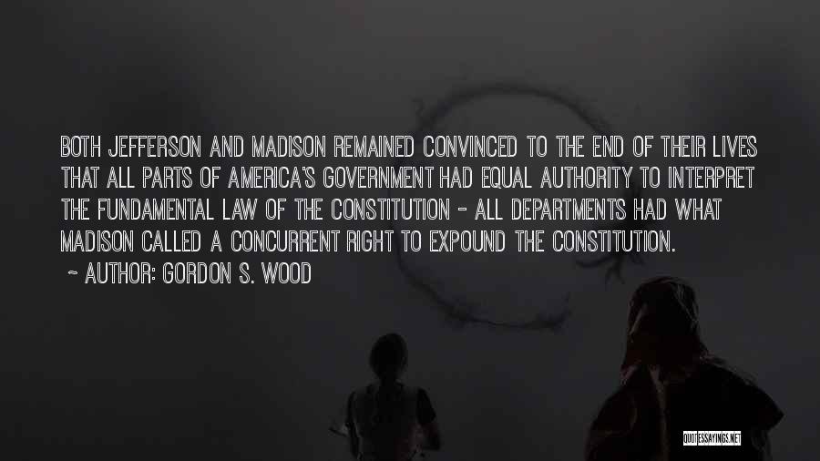 Gordon S. Wood Quotes 102511
