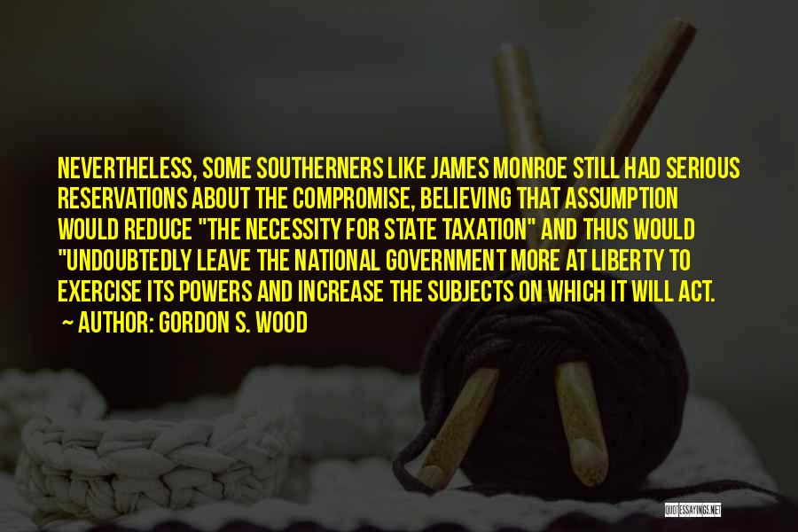 Gordon S. Wood Quotes 1384588