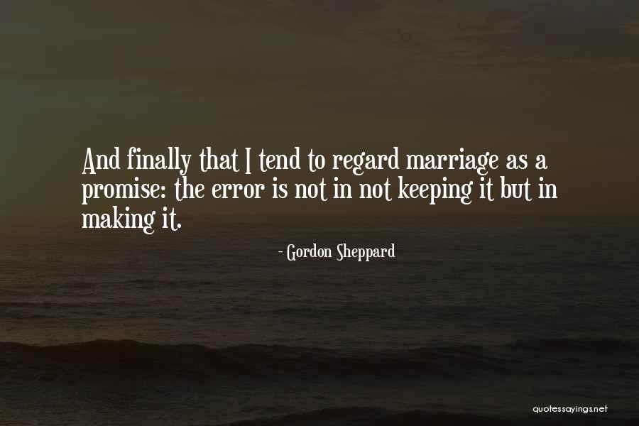 Gordon Sheppard Quotes 1833489 Gordon Sheppard Quotes 1833489