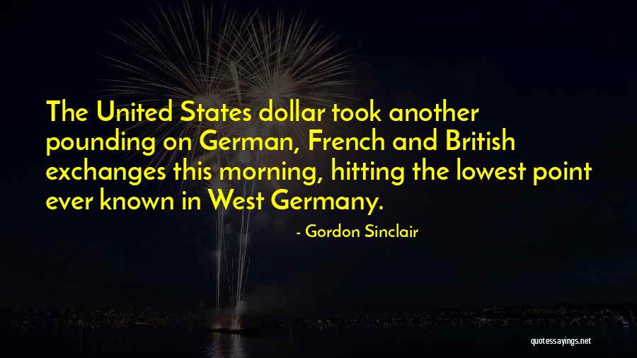 Gordon Sinclair Quotes 1556075 Gordon Sinclair Quotes 1556075