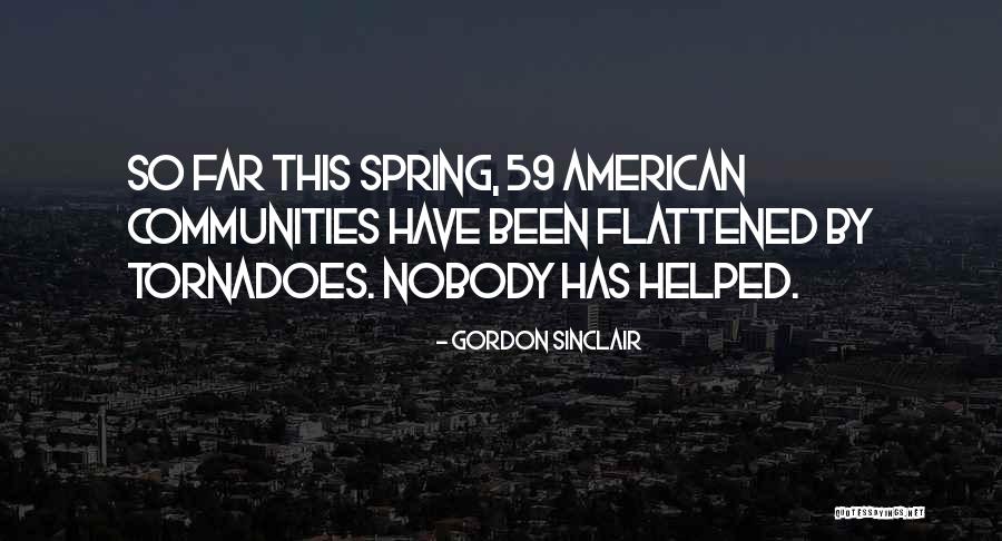 Gordon Sinclair Quotes 356794 Gordon Sinclair Quotes 356794