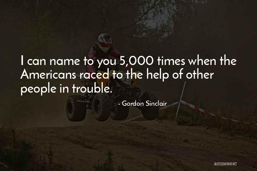 Gordon Sinclair Quotes 690700 Gordon Sinclair Quotes 690700