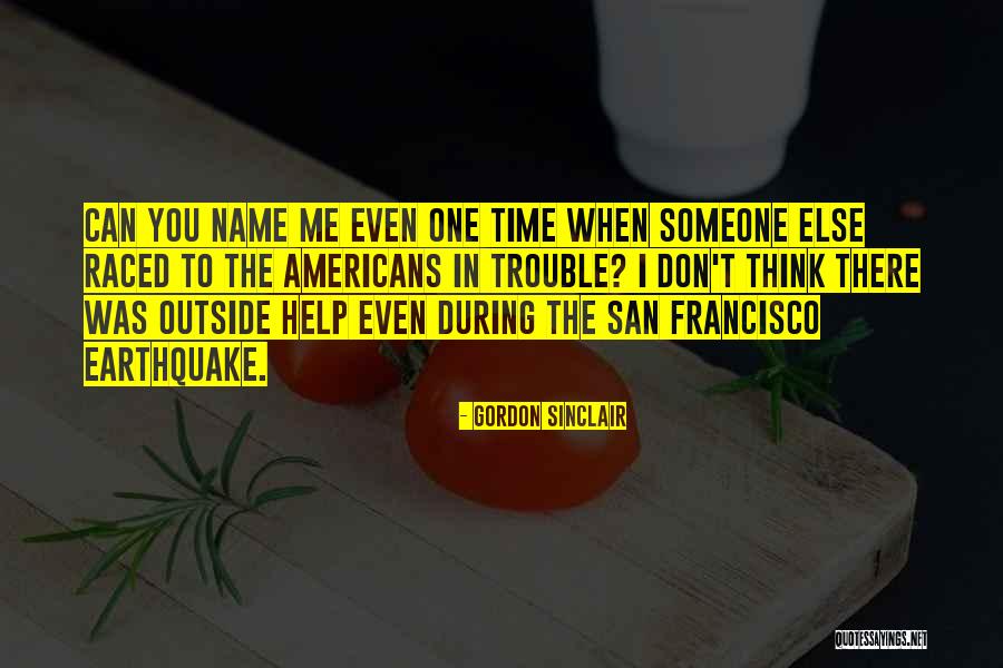 Gordon Sinclair Quotes 990877 Gordon Sinclair Quotes 990877
