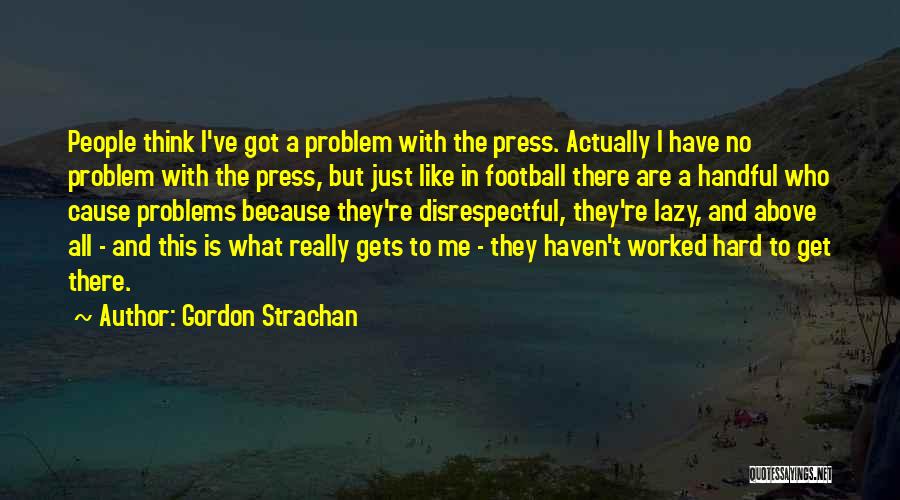 Gordon Strachan Quotes 1398874