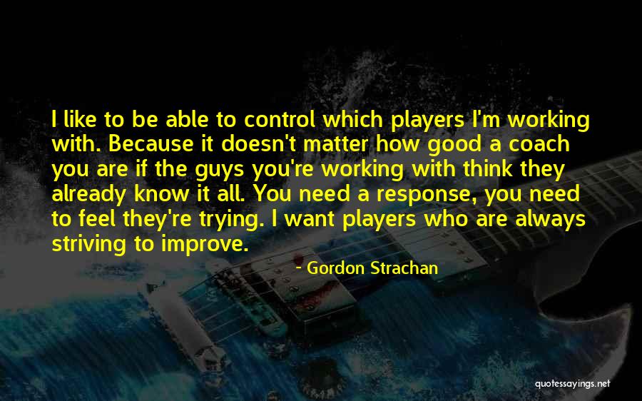 Gordon Strachan Quotes 1754104