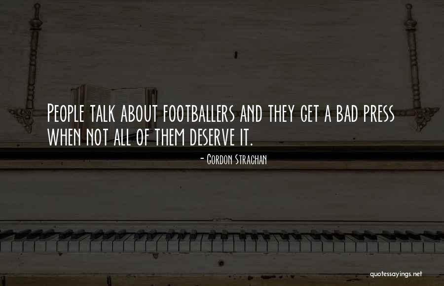 Gordon Strachan Quotes 367765 Gordon Strachan Quotes 367765