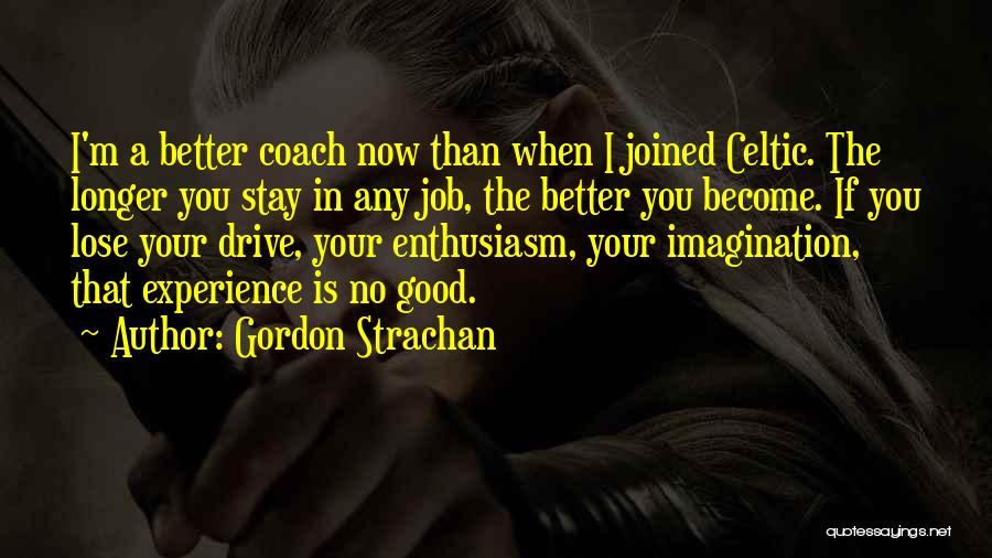 Gordon Strachan Quotes 648990