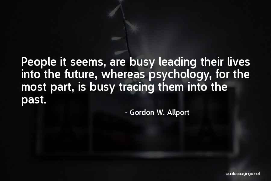 Gordon W. Allport Quotes 1838888