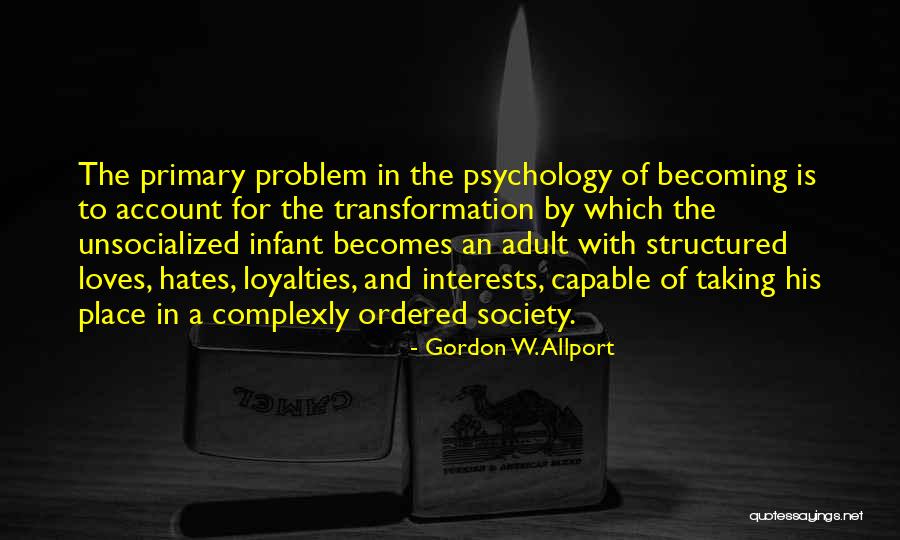 Gordon W. Allport Quotes 1947861