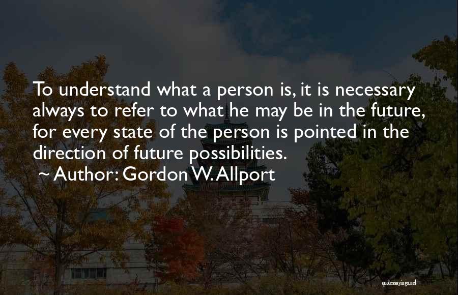 Gordon W. Allport Quotes 364368